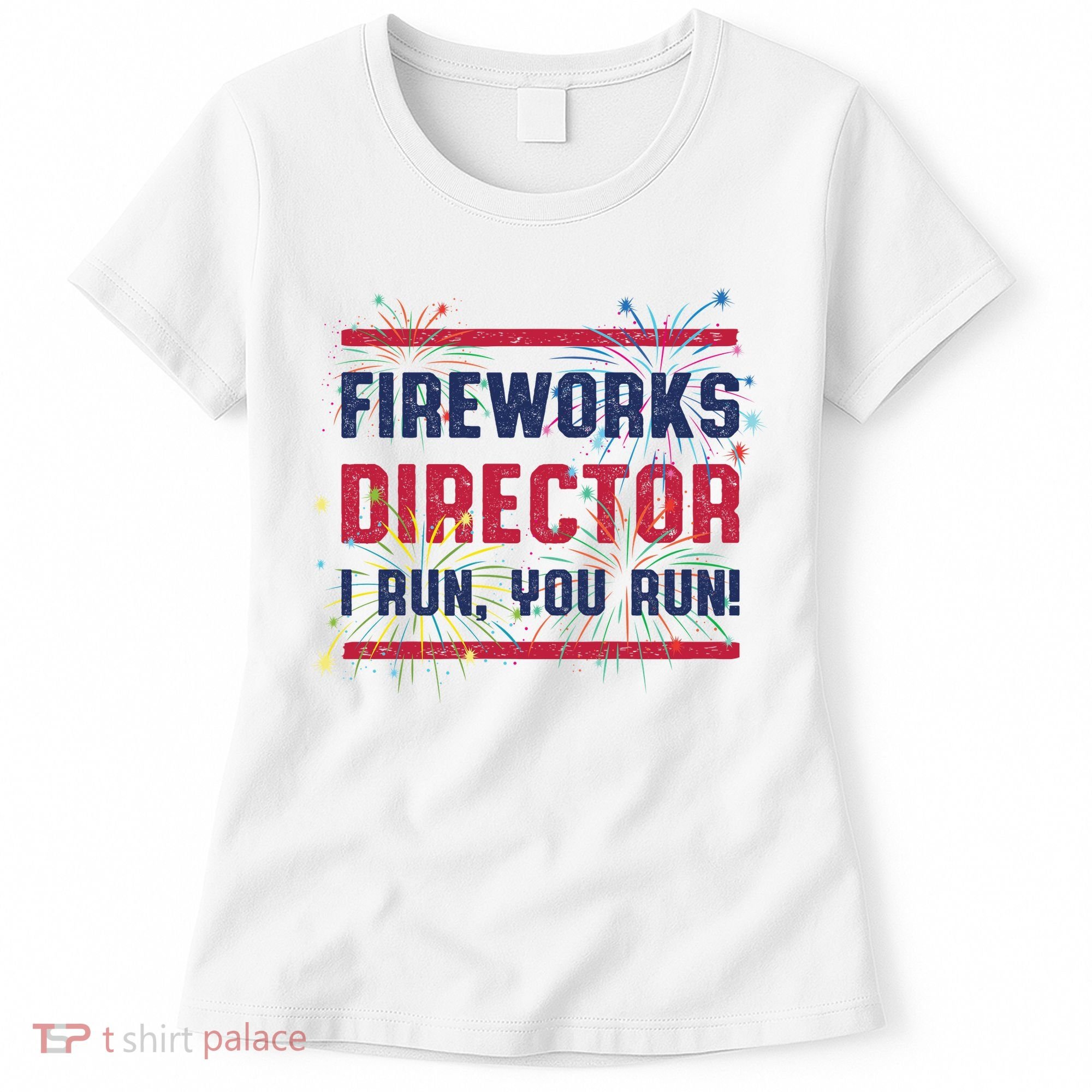 Fireworks Director | 4th Of July Women's T-Shirt