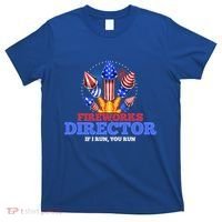 Fireworks Director 4th Of July Pyrotechnician Gift T-Shirt thumb 0