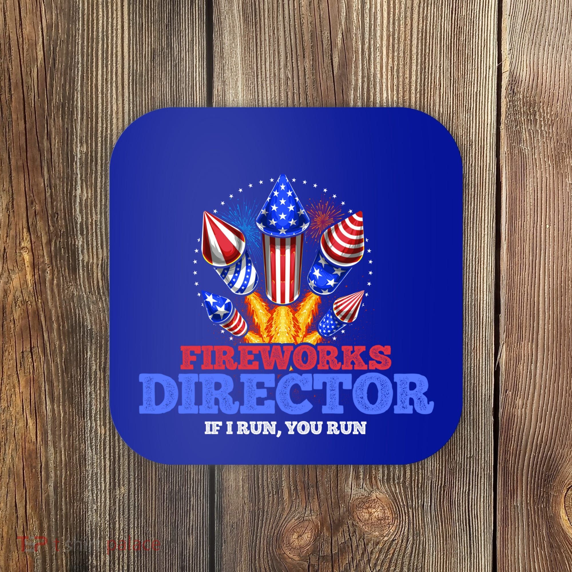 Fireworks Director 4th Of July Pyrotechnician Gift Coaster