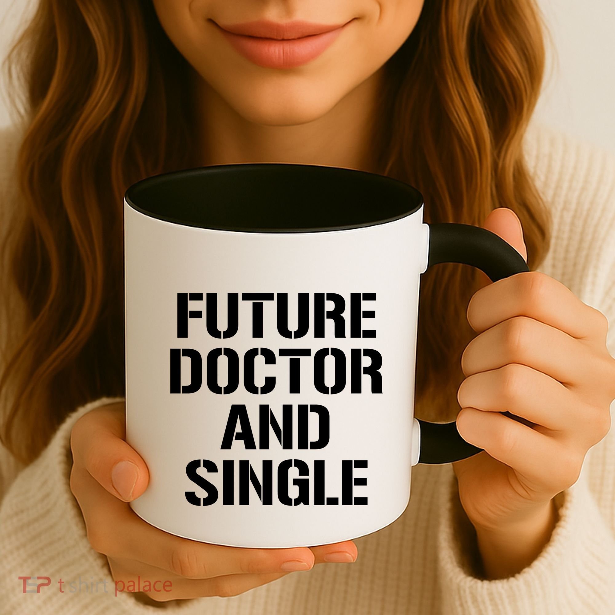 Future Doctor And Single Funny Medical School Student Funny Gift Coffee Mug