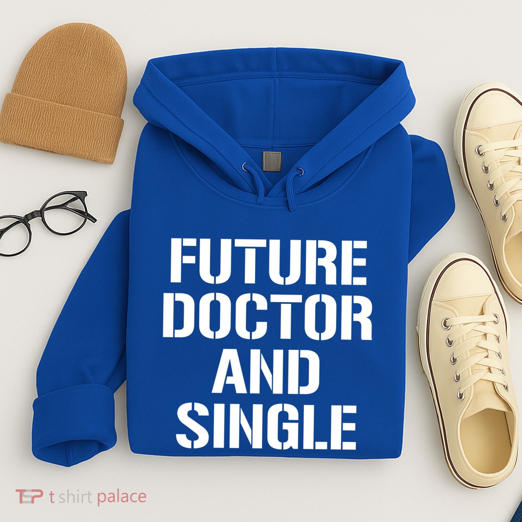 Future Doctor And Single Funny Medical School Student Funny Gift Hoodie
