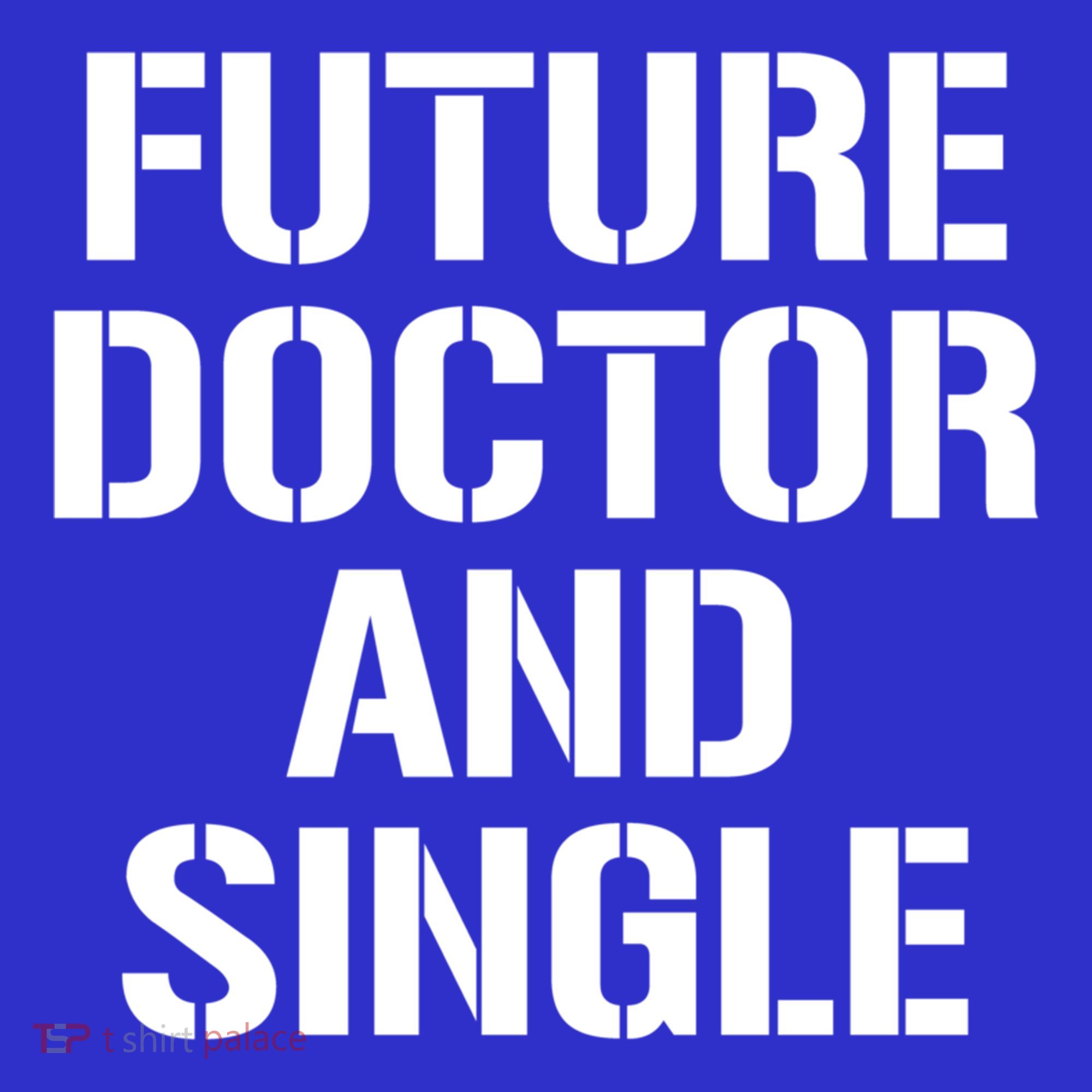 Future Doctor And Single Funny Medical School Student Funny Gift Women's Tank Top