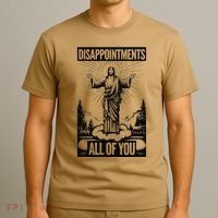 Funny Disappointments All Of You Jesus Christian Religion T-Shirt thumb 3