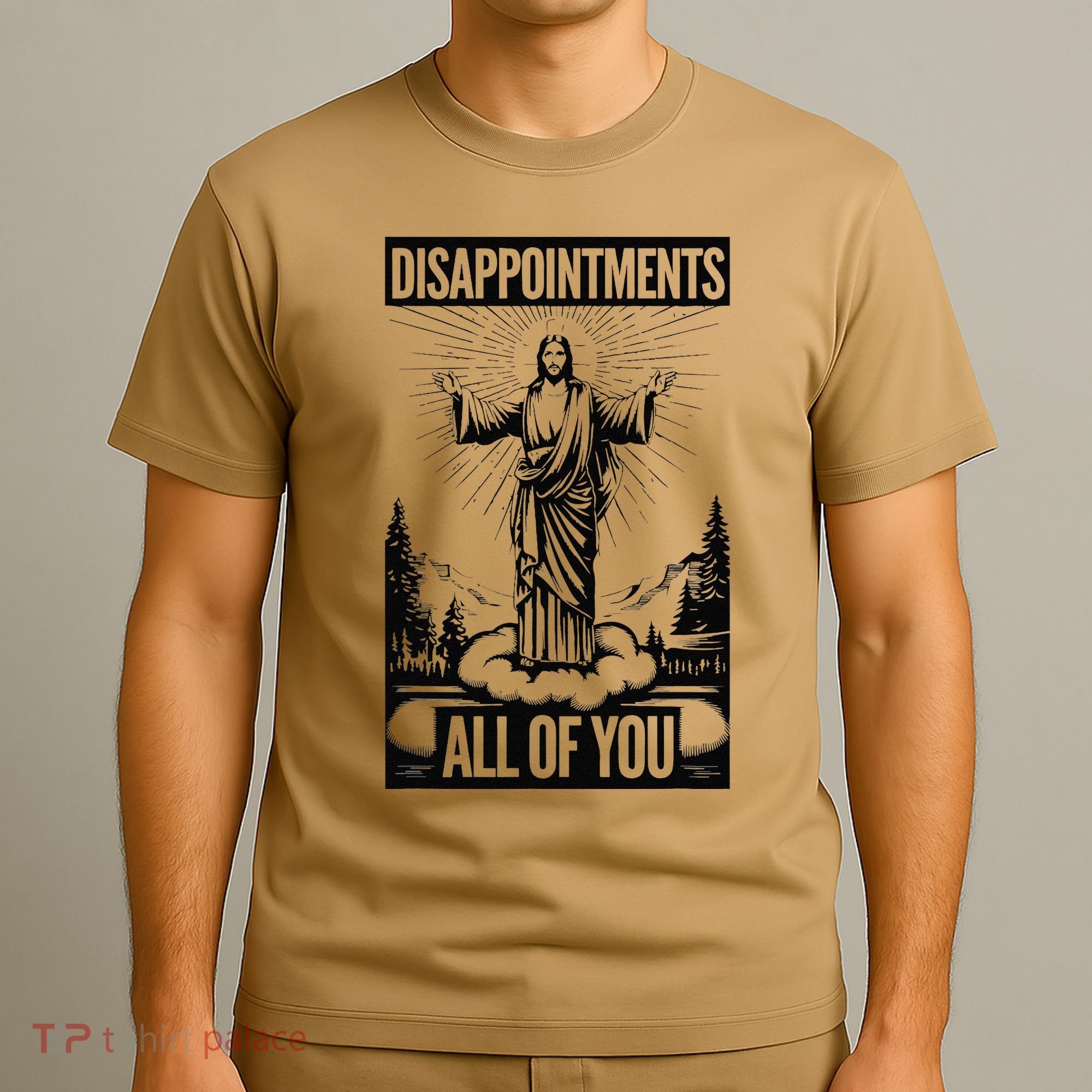 Funny Disappointments All Of You Jesus Christian Religion T-Shirt