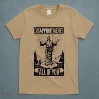 Funny Disappointments All Of You Jesus Christian Religion T-Shirt thumb 5