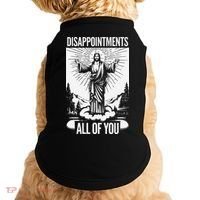 Funny Disappointments All Of You Jesus Christian Religion Doggie Tank thumb 0