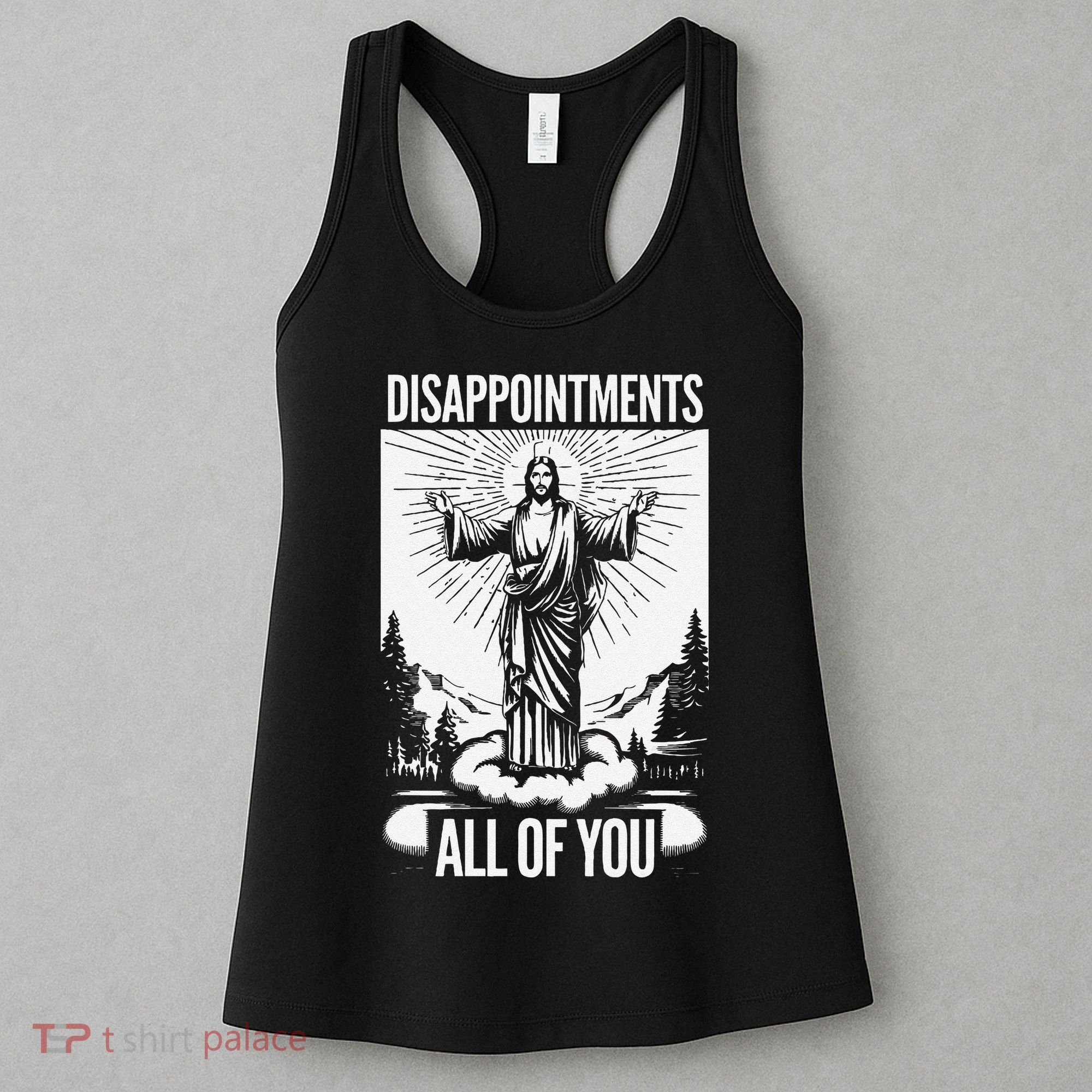 Funny Disappointments All Of You Jesus Christian Religion Women's Tank Top