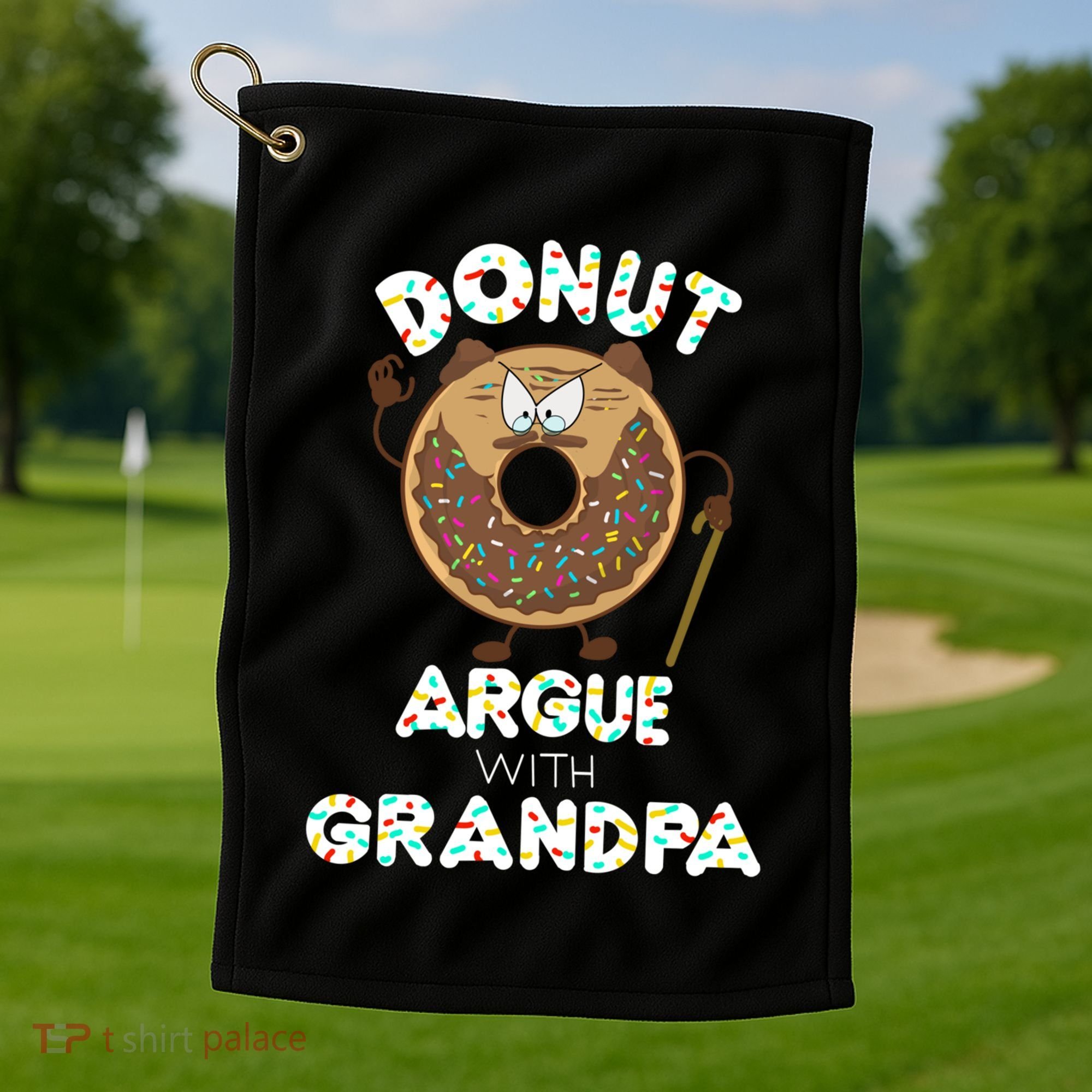 Funny Donut Argue With Grandpa Cute Grandparents Day Gift Golf Towel