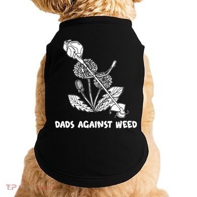 Funny Dads Against Weed Weed Wacker Dandelions Doggie Tank