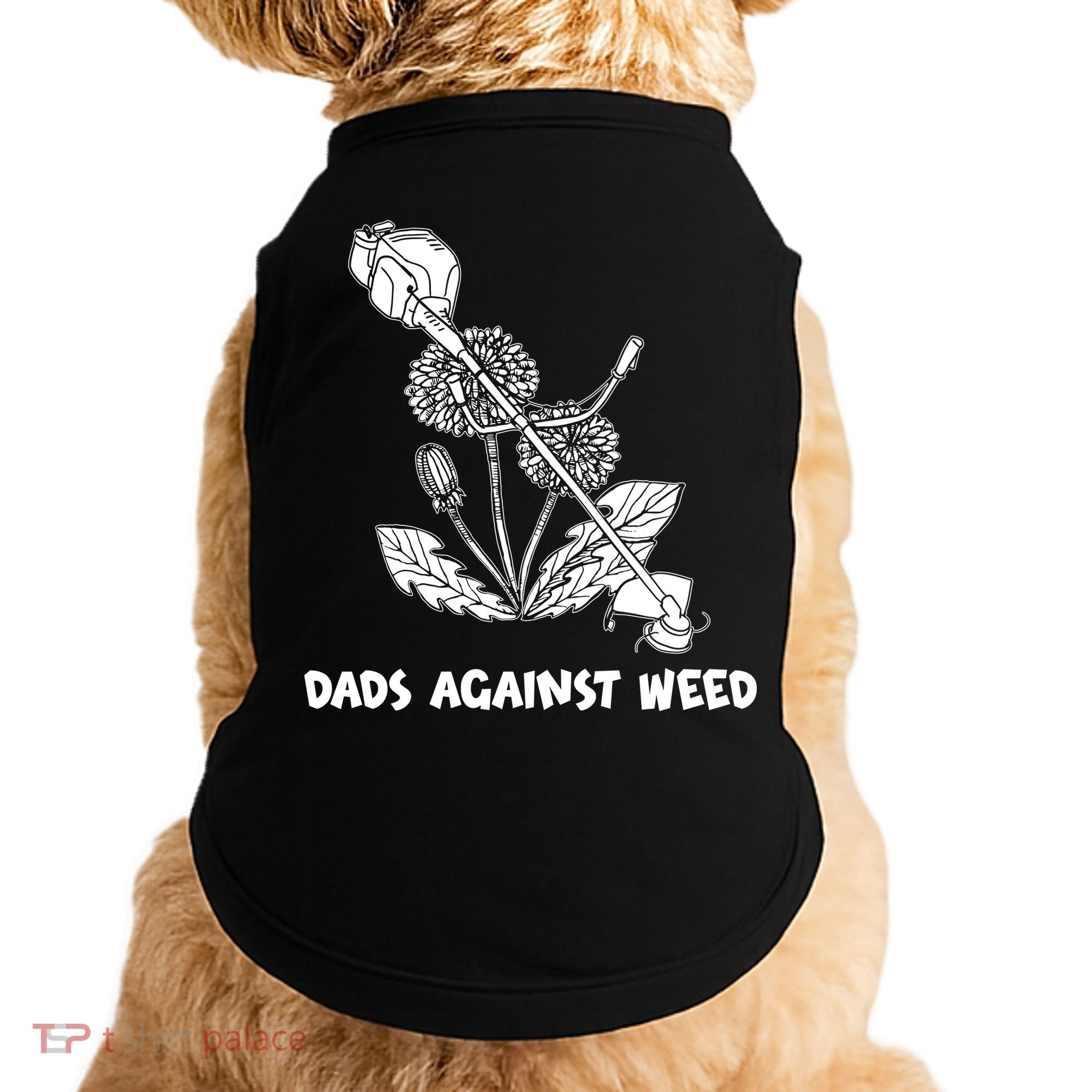 Funny Dads Against Weed Weed Wacker Dandelions Doggie Tank