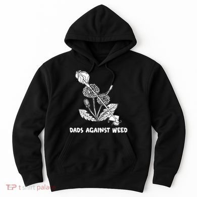 Funny Dads Against Weed Weed Wacker Dandelions Hoodie