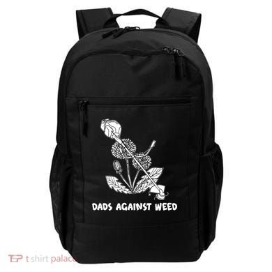 Funny Dads Against Weed Weed Wacker Dandelions Backpack