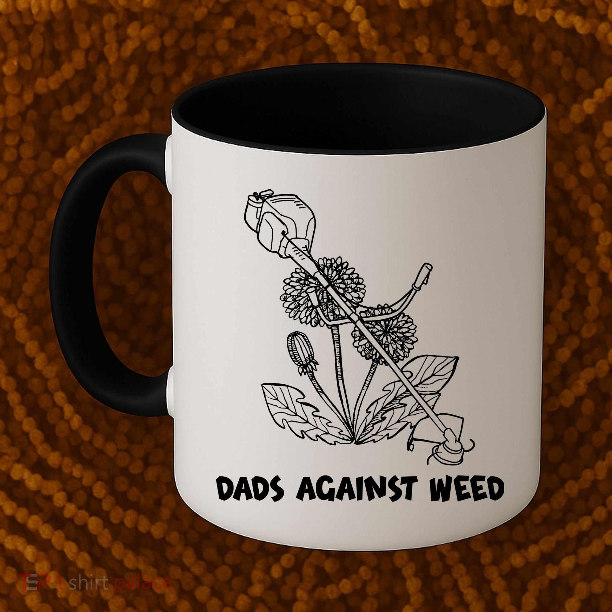 Funny Dads Against Weed Weed Wacker Dandelions Coffee Mug