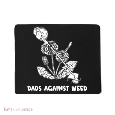 Funny Dads Against Weed Weed Wacker Dandelions Mousepad