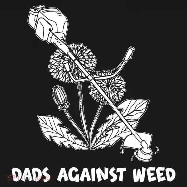 Funny Dads Against Weed Weed Wacker Dandelions Toddler Hoodie