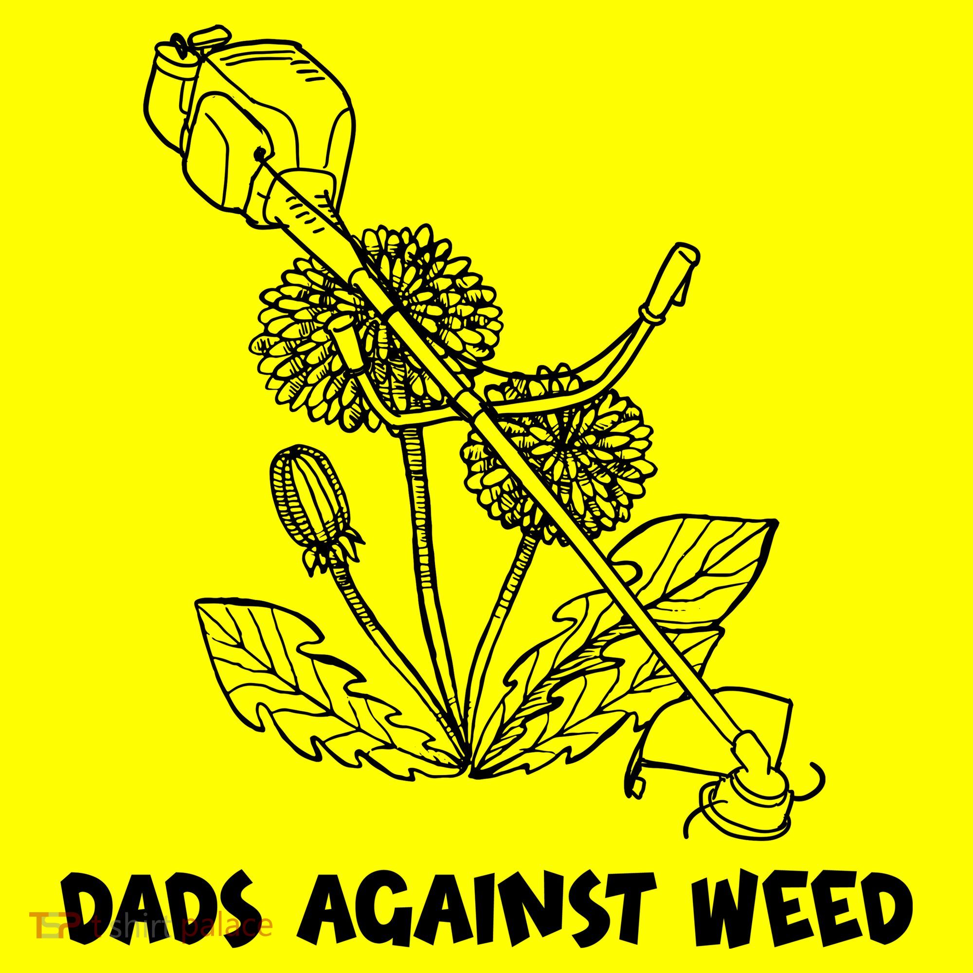 Funny Dads Against Weed Weed Wacker Dandelions Long Sleeve Shirt