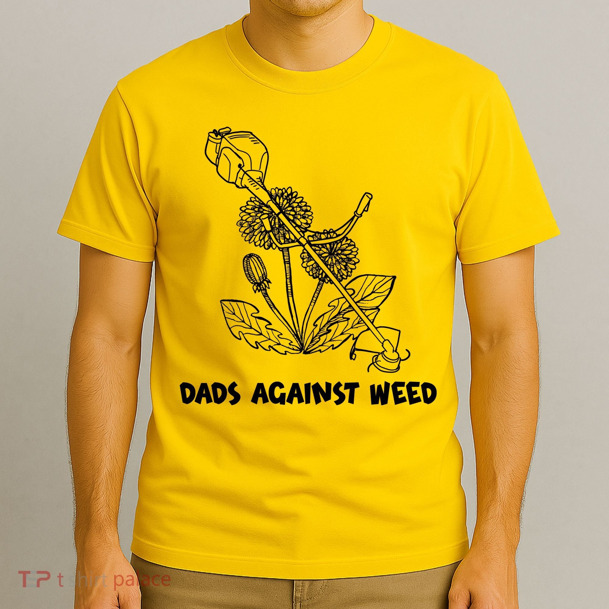Funny Dads Against Weed Weed Wacker Dandelions T-Shirt
