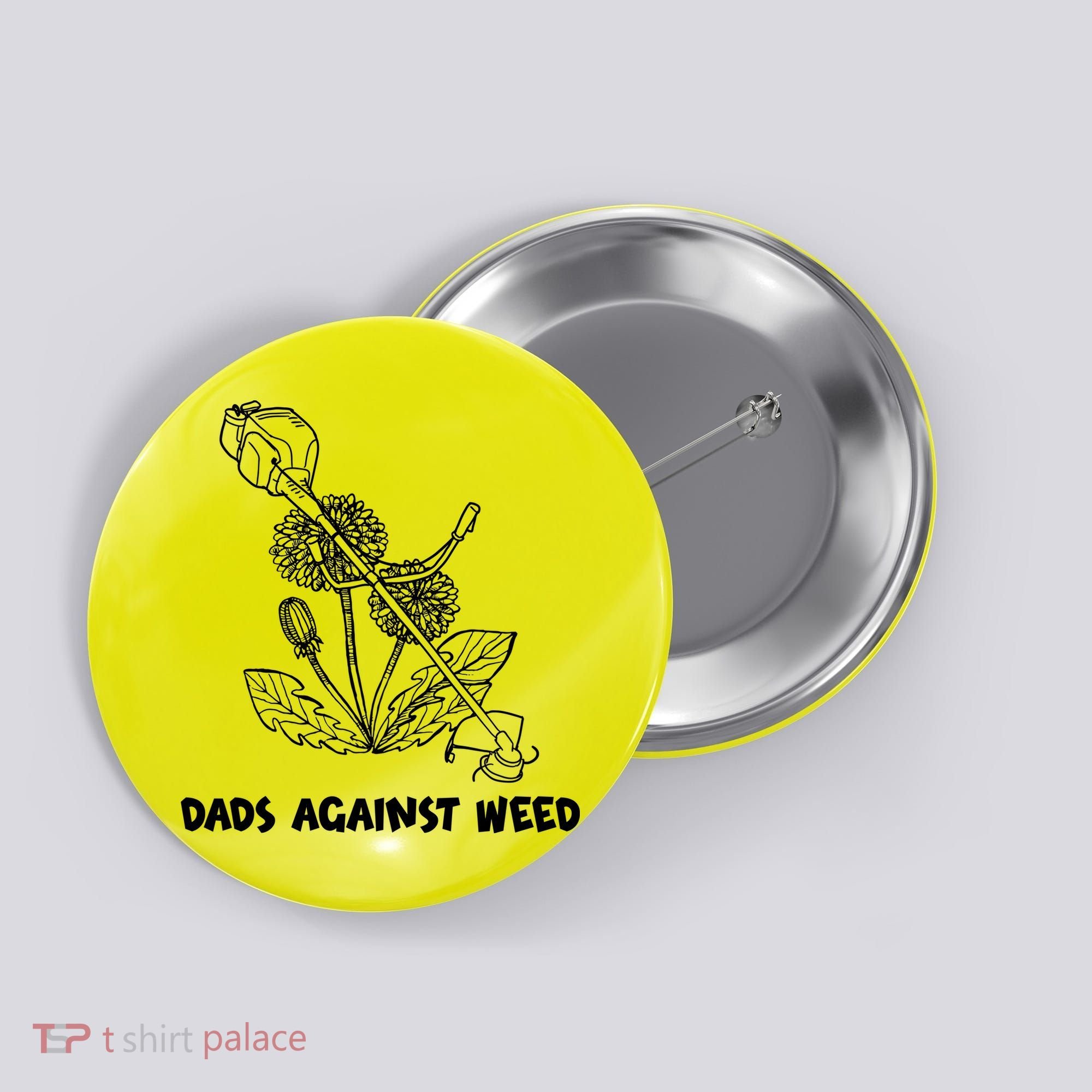 Funny Dads Against Weed Weed Wacker Dandelions Button