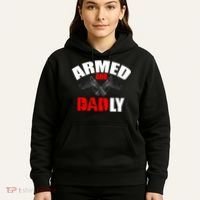 Fathers Day Armed And Dadly Deadly Funny For Dad Hoodie thumb 5