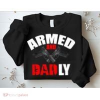 Fathers Day Armed And Dadly Deadly Funny For Dad Sweatshirt thumb 2