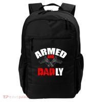 Fathers Day Armed And Dadly Deadly Funny For Dad Backpack thumb 0