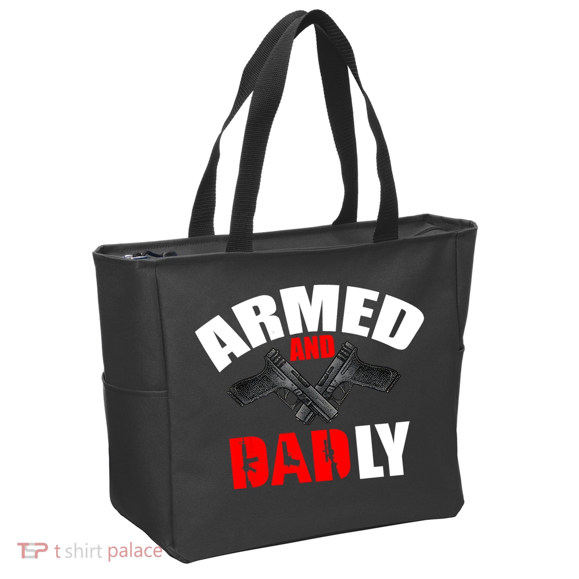 Fathers Day Armed And Dadly Deadly Funny For Dad Tote Bag