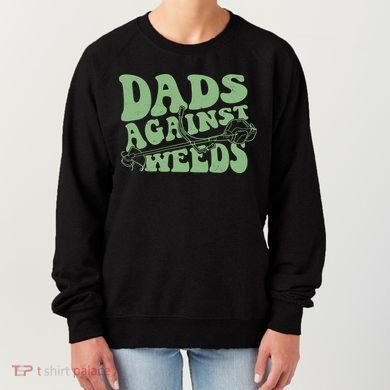 Funny Dads Against Weeds Lawn Weed Wacker Women's Sweatshirt