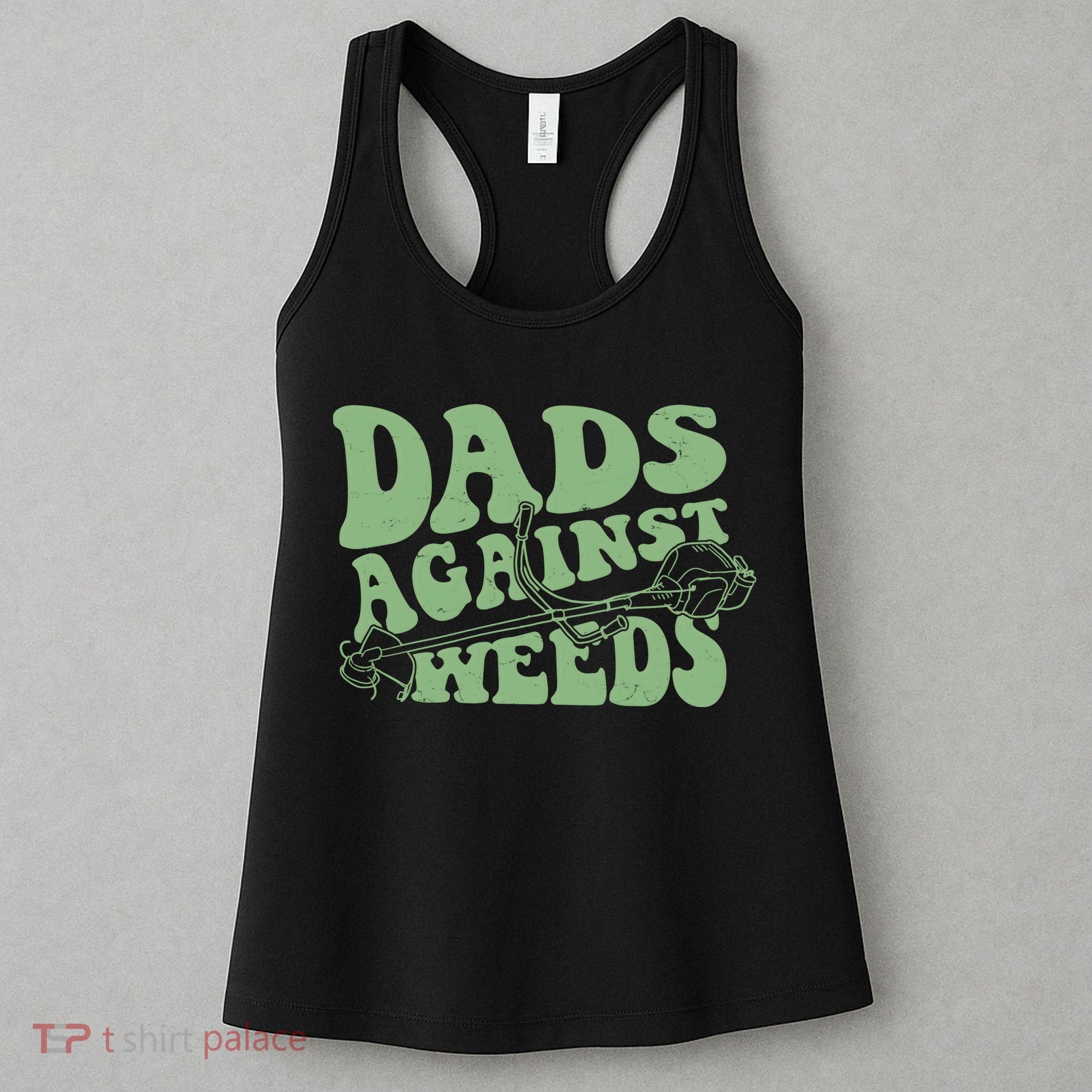 Funny Dads Against Weeds Lawn Weed Wacker Women's Tank Top