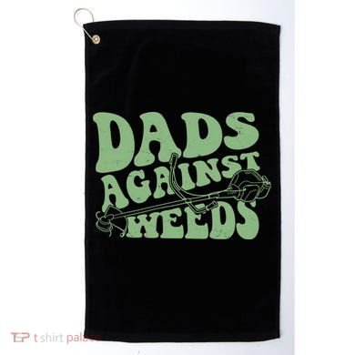 Funny Dads Against Weeds Lawn Weed Wacker Golf Towel