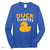 Funny Diabetes Awareness I Duck Fiabetes I Cool Rubber Duck Meaningful Gift Long Sleeve Shirt thumb 0