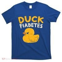 Funny Diabetes Awareness I Duck Fiabetes I Cool Rubber Duck Meaningful Gift T-Shirt thumb 0