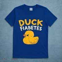 Funny Diabetes Awareness I Duck Fiabetes I Cool Rubber Duck Meaningful Gift T-Shirt thumb 5