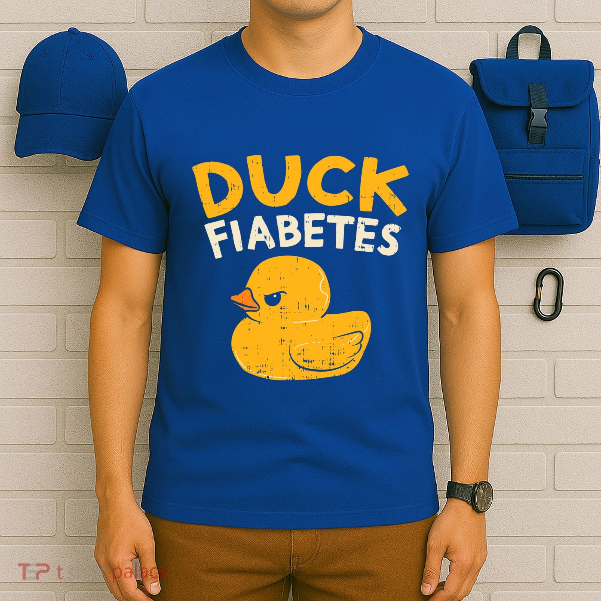 Funny Diabetes Awareness I Duck Fiabetes I Cool Rubber Duck Meaningful Gift T-Shirt