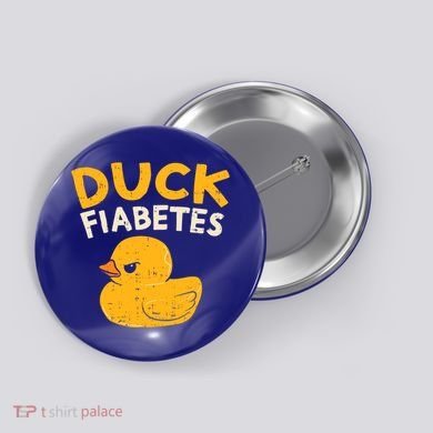 Funny Diabetes Awareness I Duck Fiabetes I Cool Rubber Duck Meaningful Gift Button