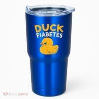 Funny Diabetes Awareness I Duck Fiabetes I Cool Rubber Duck Meaningful Gift Tumbler thumb 0