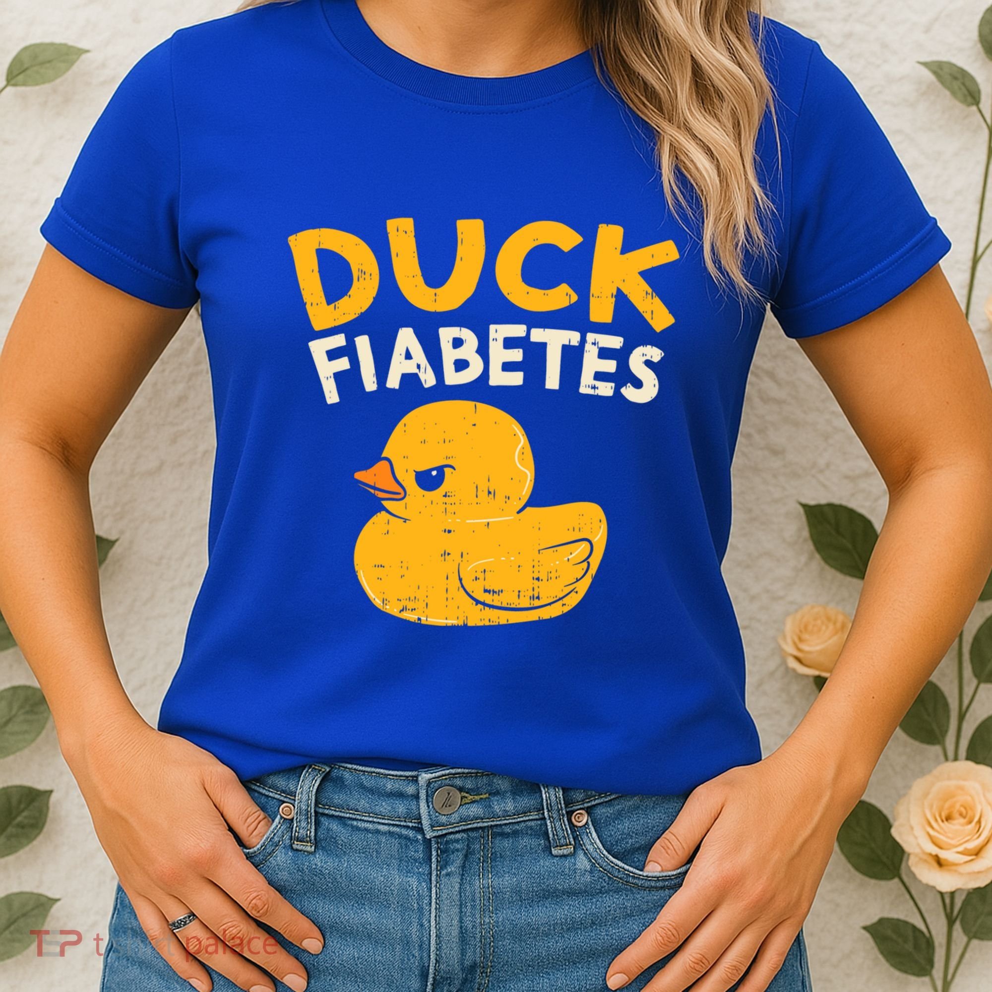 Funny Diabetes Awareness I Duck Fiabetes I Cool Rubber Duck Meaningful Gift Women's T-Shirt