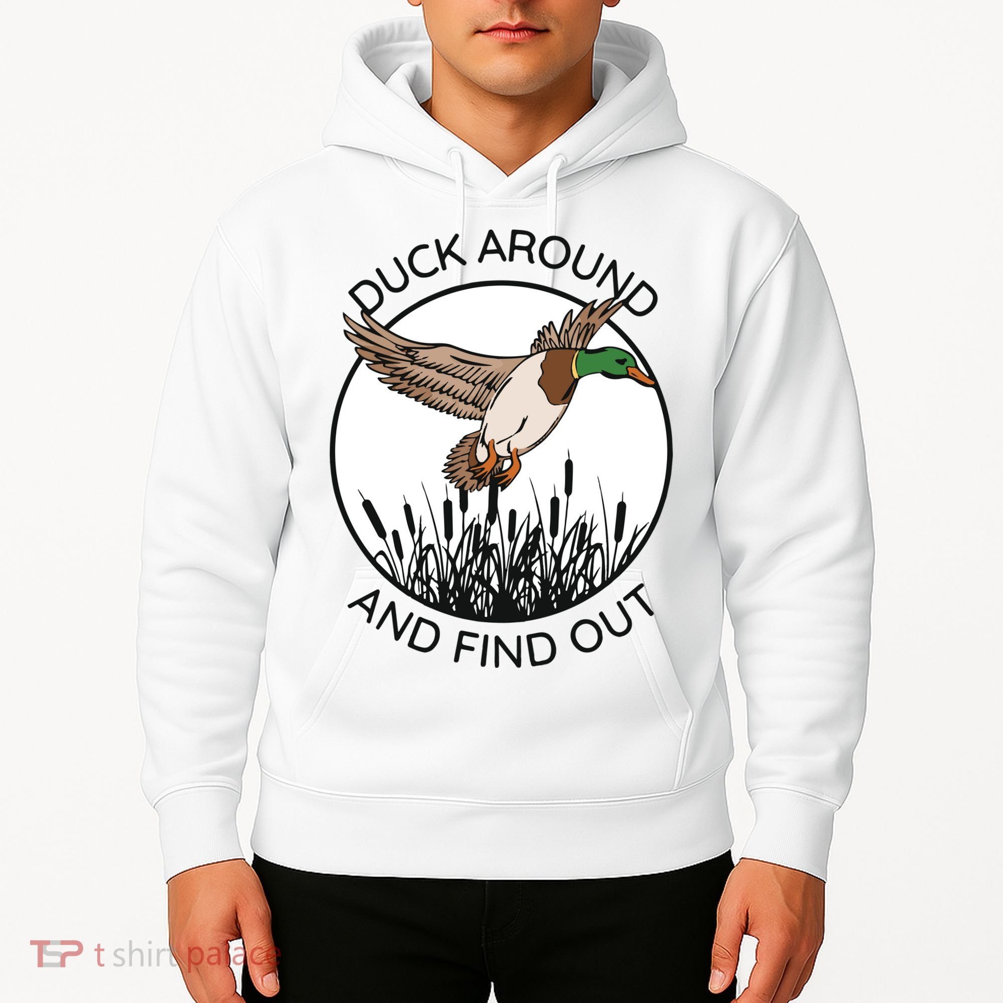 Funny Duck Around And Find Out Hoodie
