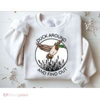 Funny Duck Around And Find Out Sweatshirt thumb 2