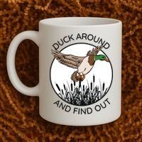 Funny Duck Around And Find Out Coffee Mug thumb 2