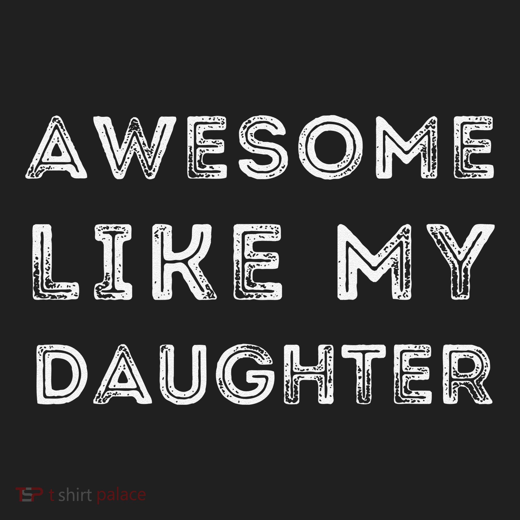 Fathers Day Awesome Like My Daughter Tumbler