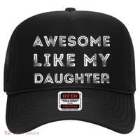 Fathers Day Awesome Like My Daughter Hat thumb 0