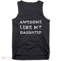 Fathers Day Awesome Like My Daughter Tank Top thumb 0