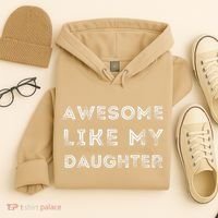 Fathers Day Awesome Like My Daughter Hoodie thumb 4