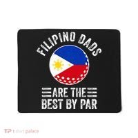 Filipino Dads Are The Best By Par Philippines Flag Golf Dad Mousepad thumb 0