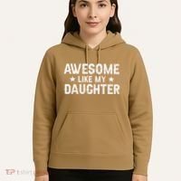 Funny Dad Awesome Like My Daughter Daddy FatherS Day Hoodie thumb 5