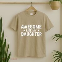 Funny Dad Awesome Like My Daughter Daddy FatherS Day T-Shirt thumb 2