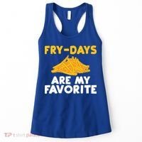 Fry Days Are My Favorite Funny French Fries Gift Women's Tank Top thumb 0