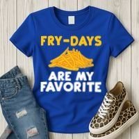 Fry Days Are My Favorite Funny French Fries Gift Women's T-Shirt thumb 3