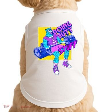Funny Doing Butt Stuff Workout Bodybuilding Fitness Gym Doggie Tank