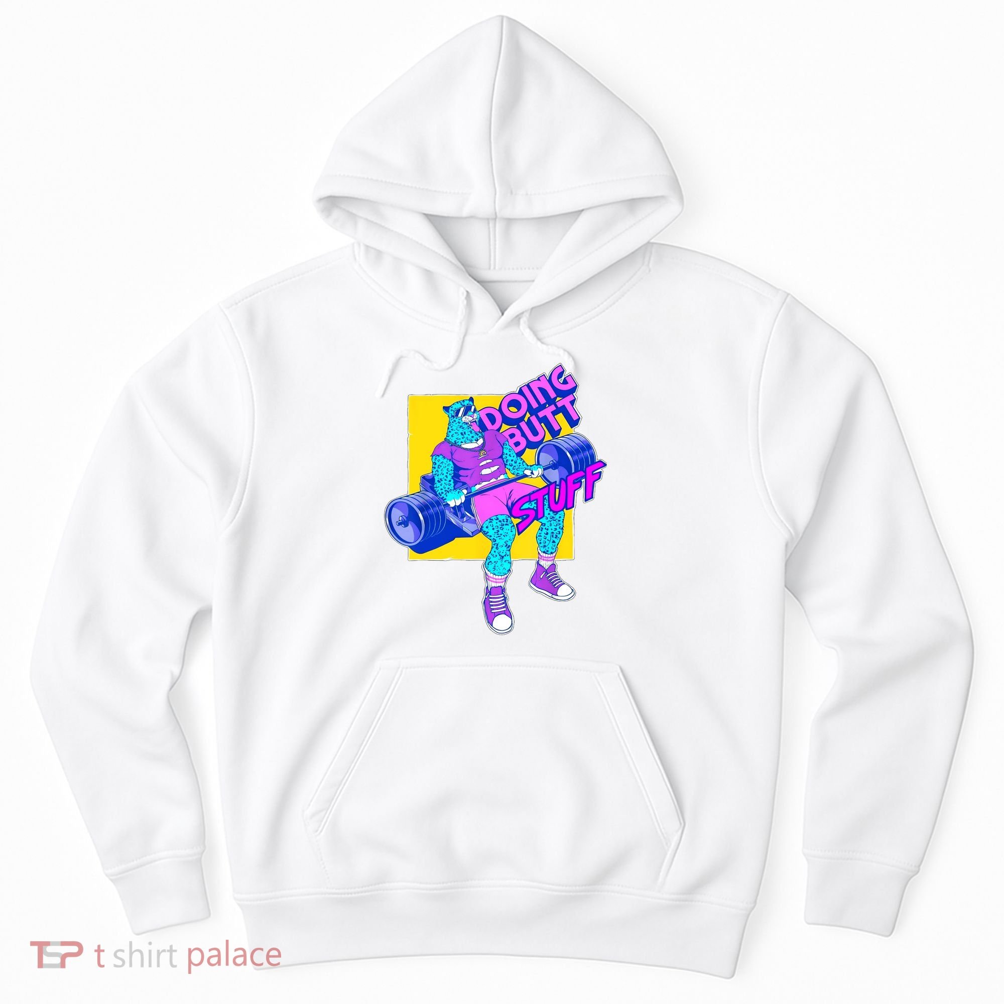Funny Doing Butt Stuff Workout Bodybuilding Fitness Gym Hoodie